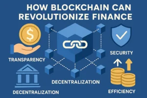 How blockchain can revolutionize finance