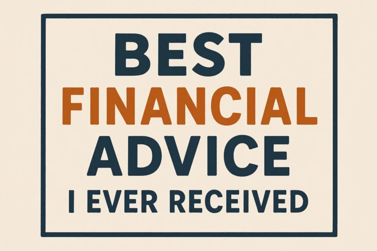 best financial advice I ever received